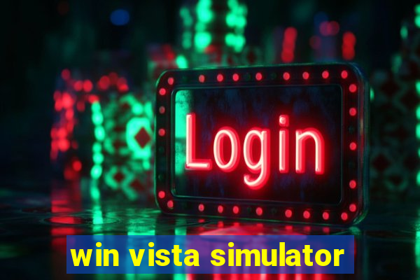 win vista simulator